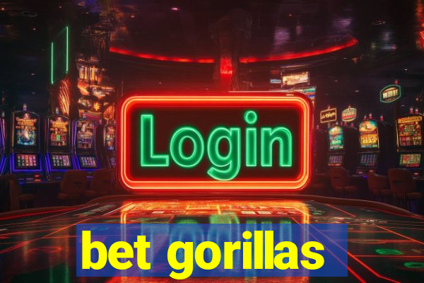 bet gorillas